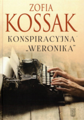 Okładka książki Konspiracyjna "Weronika" Zofia Kossak