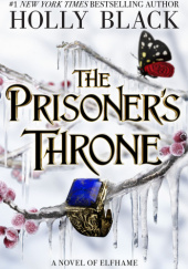 Okładka książki The Prisoners Throne Holly Black