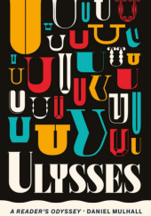 Okładka książki Ulysses: A Reader's Odyssey Daniel Mulhall