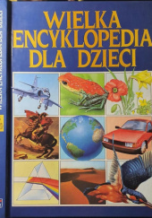 Okładka książki Wielka encyklopedia dla dzieci. Tom 5. Stan nieważkości - żyrafa praca zbiorowa