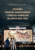 Okładka książki Stosunki turecko-amerykańskie i turecko-sowieckie w latach 1945-1952 Karolina Wanda Olszowska
