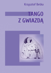 Okładka książki Tango z gwiazdą Krzysztof Beśka