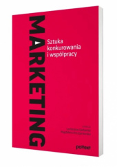 Okładka książki Marketing. Sztuka konkurowania i współpracy Lechosław Garbarski