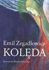 Okładka książki Kolęda Emil Zegadłowicz
