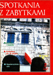 Okładka książki Spotkania z Zabytkami 2 1987 Lidia Bruszewska, Krzysztof Nowiński, Redakcja Spotkań z Zabytkami