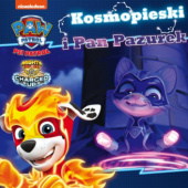 Okładka książki Psi Patrol. Kosmopieski i Pan Pazurek praca zbiorowa