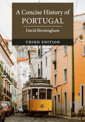 Okładka książki A Concise History of Portugal (3rd Edition) David Birmingham