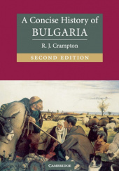 Okładka książki A Concise History of Bulgaria (2nd Edition) Richard J. Crampton