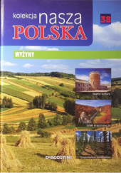 Okładka książki Kolekcja Nasza Polska - Wyżyny praca zbiorowa