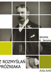 Okładka książki Z rozmyślań próżniaka Jerome K. Jerome