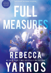 Okładka książki Full Measures Rebecca Yarros