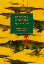 Okładka książki Notes of a Crocodile Qiu Miaojin