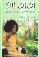 Okładka książki Sai Baba zaproszenie do chwały Howard Murphet