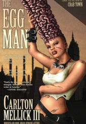 Okładka książki The Egg Man Carlton Mellick III