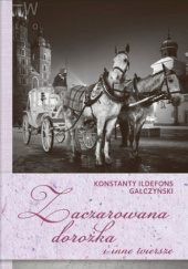 Okładka książki Zaczarowana dorożka i inne wiersze Konstanty Ildefons Gałczyński