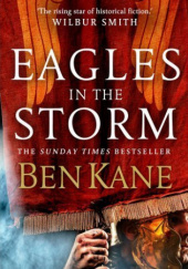 Okładka książki Eagles in the Storm Ben Kane