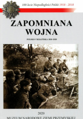Okładka książki Zapomniana wojna polsko-ukraińska 1918-1919 Lucjan Fac