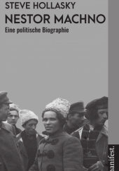 Okładka książki Nestor Machno: Eine politische Biographie Steve Hollasky