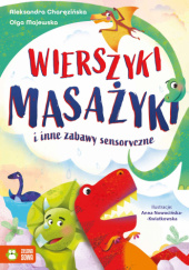 Okładka książki Wierszyki masażyki i inne zabawy sensoryczne Aleksandra Charęzińska, Olga Majewska