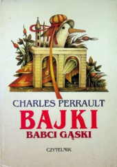 Okładka książki Bajki Babci Gąski Charles Perrault