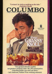 Okładka książki Columbo: The Grassy Knoll William G. Harrington