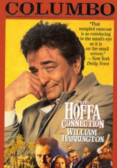 Okładka książki Columbo: The Hoffa Connection William G. Harrington