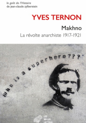 Okładka książki Makhno: La révolte anarchiste 1917-1921 Yves Ternon