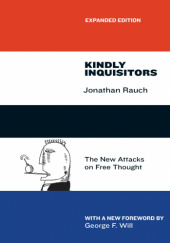 Okładka książki Kindly Inquisitors, The New Attacks on Free Thought. Expanded Edition Jonathan Rauch