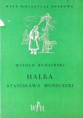 Okładka książki "Halka" S. Moniuszki Witold Rudziński