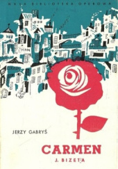 Okładka książki "Carmen" J. Bizeta Jerzy Gabryś