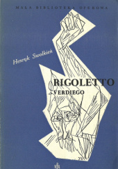 Okładka książki "Rigoletto" J. Verdiego Henryk Swolkień