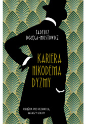 Okładka książki Wyższe sfery. Kariera Nikodema Dyzmy Tadeusz Dołęga-Mostowicz, Natasza Socha