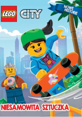 Okładka książki LEGO CITY. Niesamowita sztuczka Matt Killeen