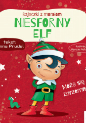 Okładka książki Niesforny Elf Anna Prudel