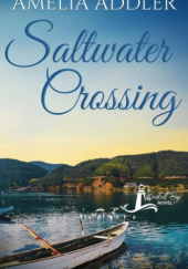 Okładka książki Saltwater Crossing autora Amelia Addler, 9798583979233