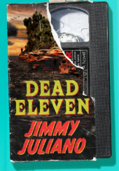 Okładka książki Dead Eleven Jimmy Juliano