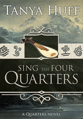 Okładka książki Sing the Four Quarters Tanya Huff