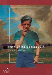 Okładka książki Rymkiewicz. Genealogia Joanna Lichocka