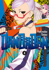 Okładka książki Dandadan #4 Yukinobu Tatsu