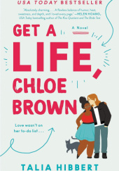 Okładka książki Get a Life, Chloe Brown Talia Hibbert