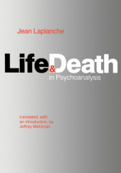 Okładka książki Life and Death in Psychoanalysis Jean Laplanche