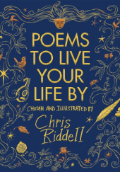 Okładka książki Poems To Live Your Life By Chris Riddell