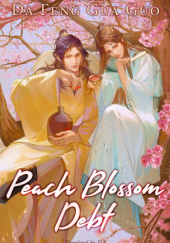 Okładka książki Peach Blossom Debt Da Feng Gua Guo