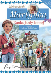 Okładka książki Martynka. Moje czytanki. Nauka jazdy konnej Liliana Fabisińska