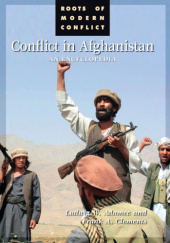 Okładka książki Conflict in Afghanistan: An Encyclopedia Ludwig W. Adamec, Frank A. Clements