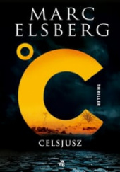 Okładka książki Celsjusz Marc Elsberg