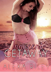 Okładka książki Innocence Getaway Alexa Riley