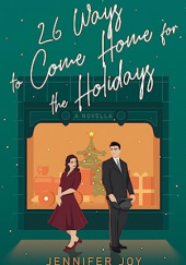 Okładka książki 26 Ways to Come Home For The Holidays Jennifer Joy
