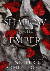 Okładka książki A Shadow in the Ember Jennifer L. Armentrout