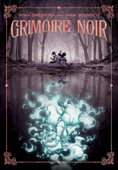 Okładka książki Grimoire Noir Yana Bogatch, Vera Greentea